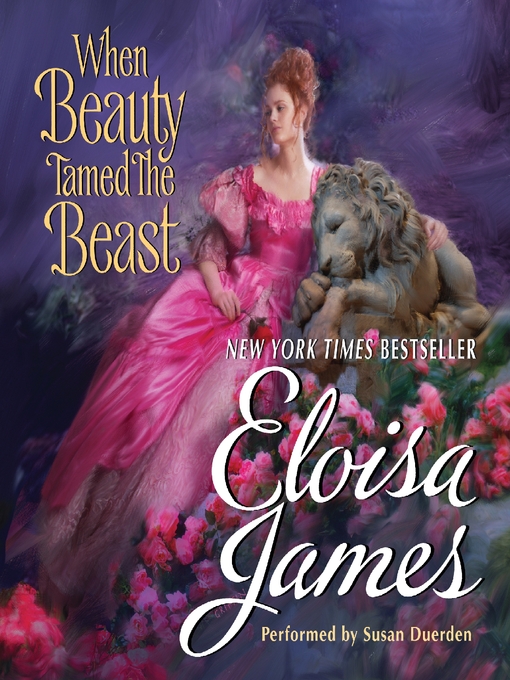 Title details for When Beauty Tamed the Beast by Eloisa James - Wait list